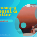 Pressure Vessel & Boiler